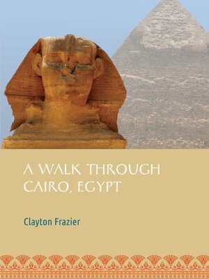 cover image of A Walk Through Cairo Egypt